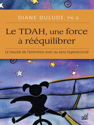 cover image of Le TDAH, une force à rééquilibrer